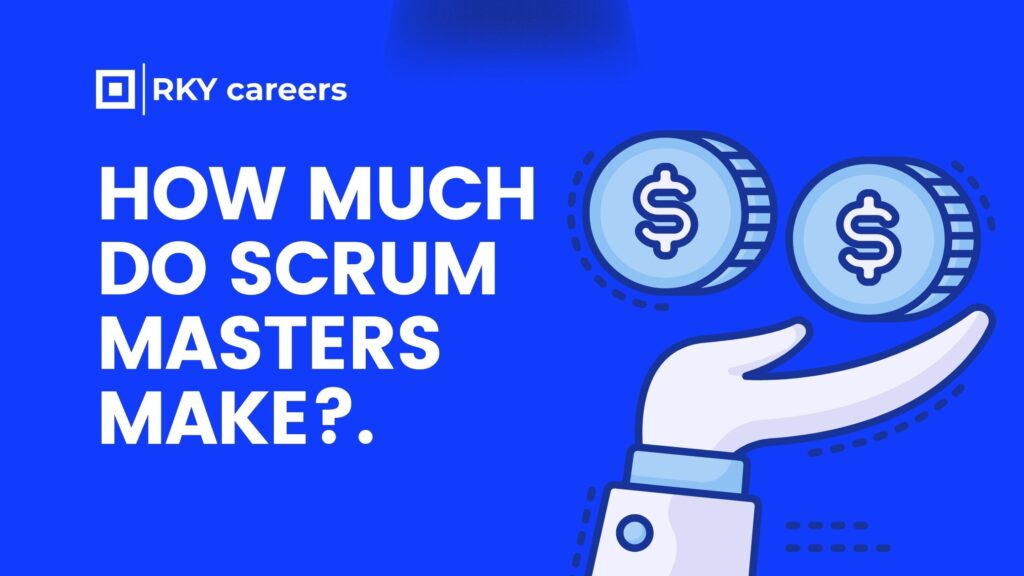 How much do scrum masters make