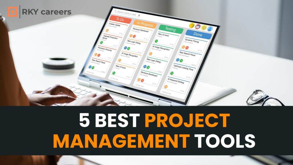 5 Best Project Management Tools Rky Careers Blog
