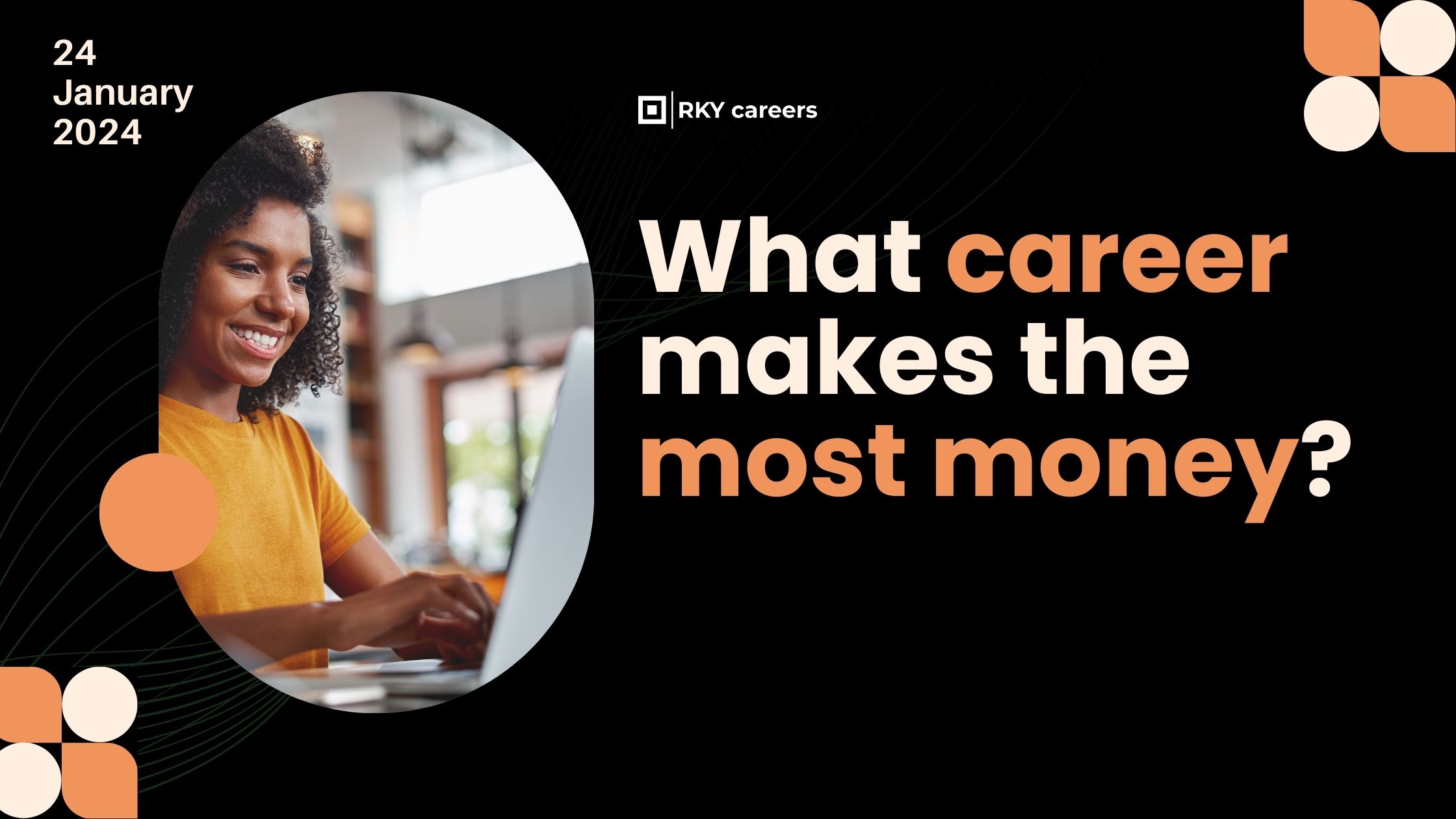 What Career Makes The Most Money? - RKY Careers Blog