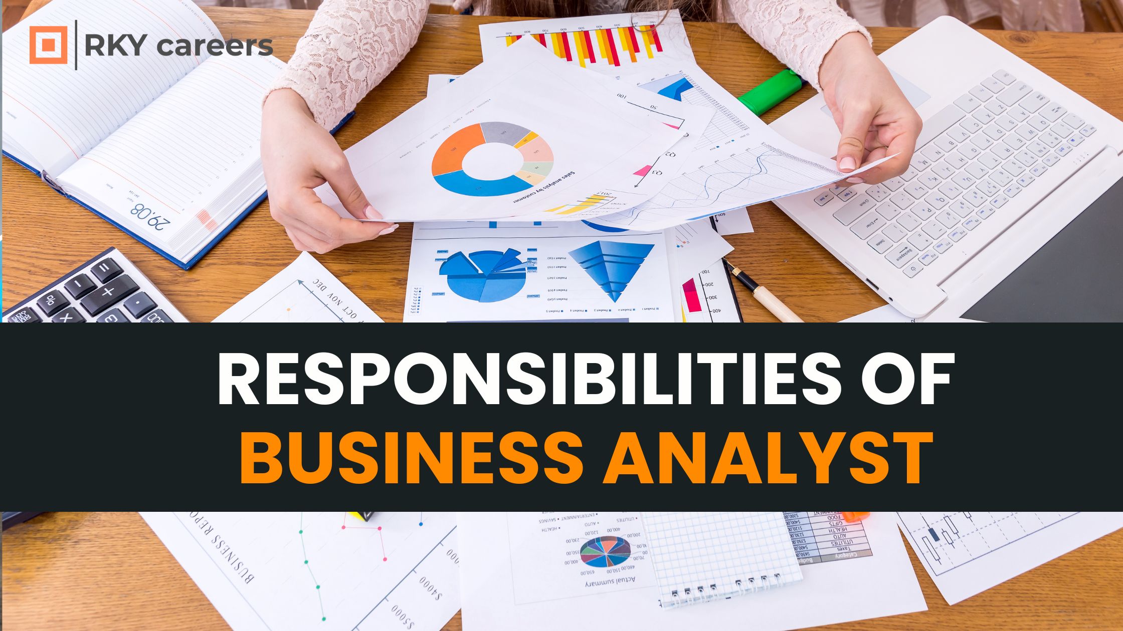 Responsibilities Of a Business Analyst