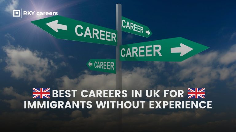 Best careers in UK for immigrants without experience