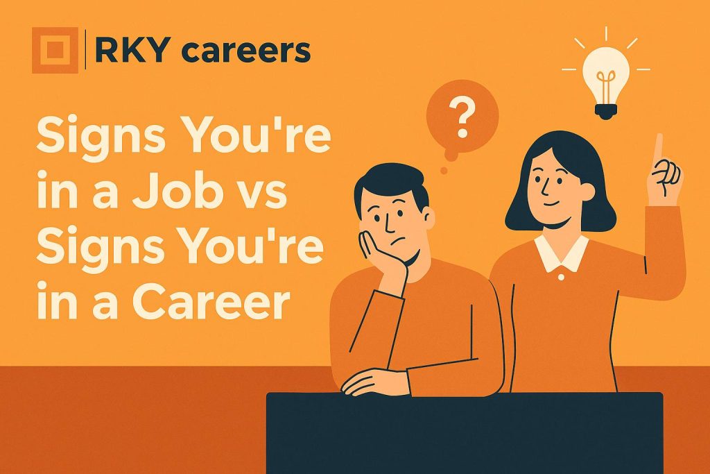 Difference Between a Job and a Career: Signs You’re in a Job vs Signs You’re in a Career