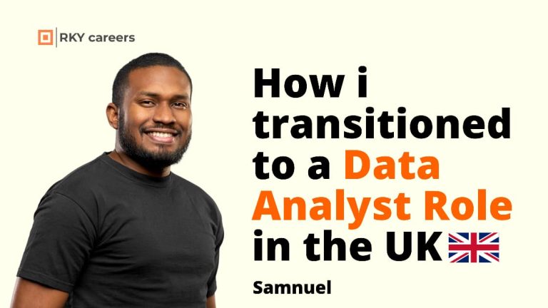 How Samuel transitioned to a Data Analyst in the UK