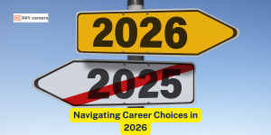 Navigating Career Choices in 2026