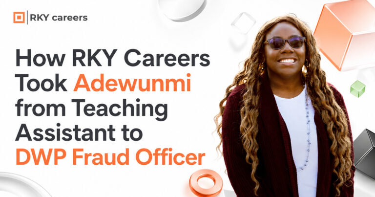 How RKY Careers Took Adewunmi from Teaching Assistant to DWP Fraud Officer