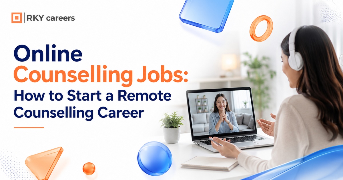 Online Counselling Jobs: How to Start a Remote Counselling Career