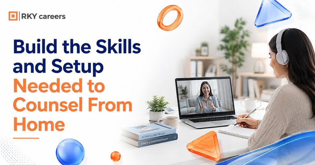 Build the Skills and Setup Needed to Counsel From Home