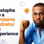 How Mustapha Became a Data Systems Administrator Without Prior Experience