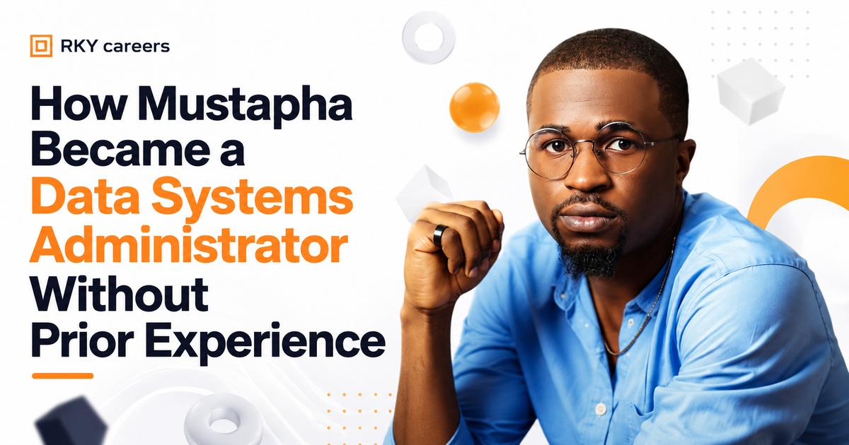 How Mustapha Became a Data Systems Administrator Without Prior Experience