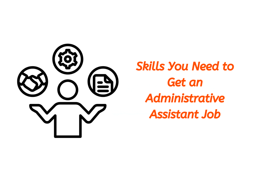 How to Get an Administrative Assistant Job