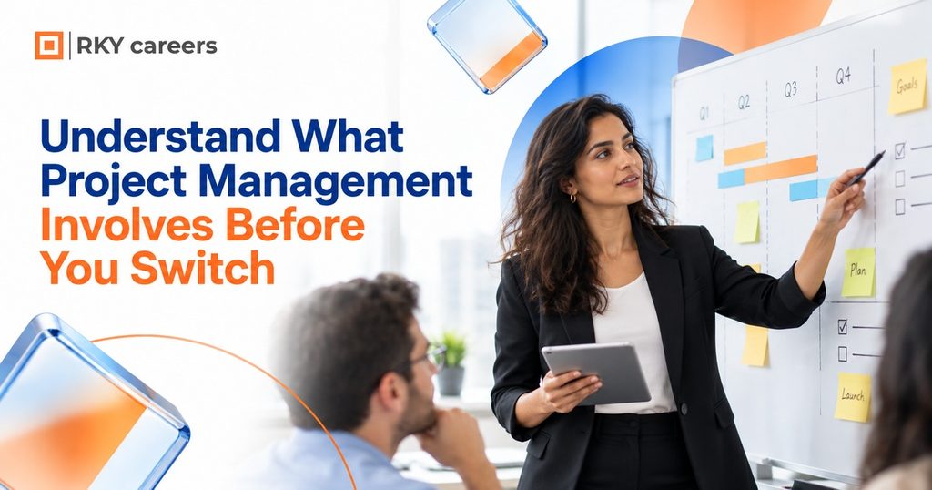 Understand What Project Management Involves Before You Switch