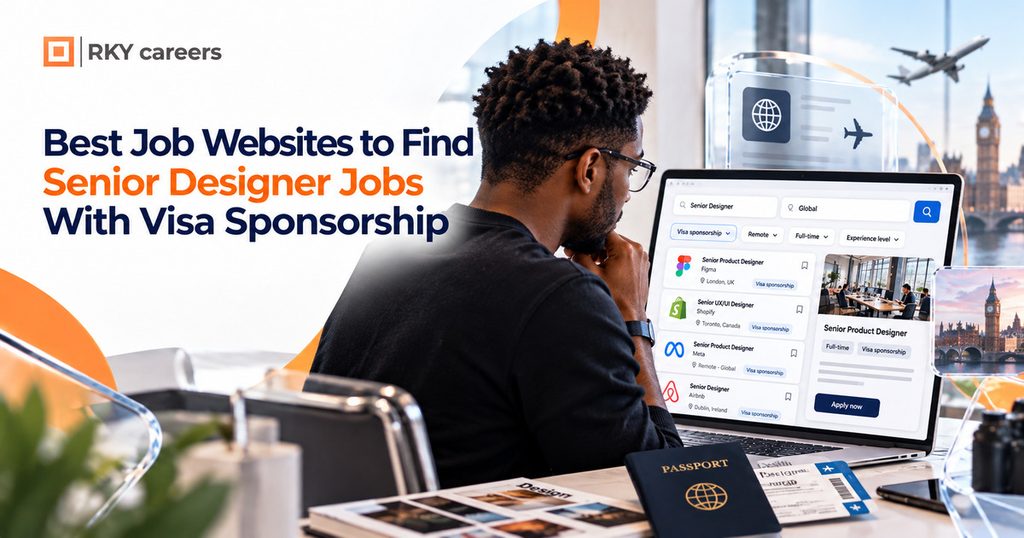 Best Job Websites to Find Senior Designer Jobs With Visa Sponsorship