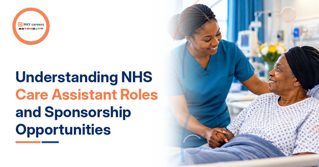 Understanding NHS Care Assistant Roles and Sponsorship Opportunities