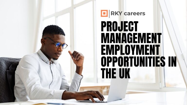Project Management Employment Opportunities in the UK