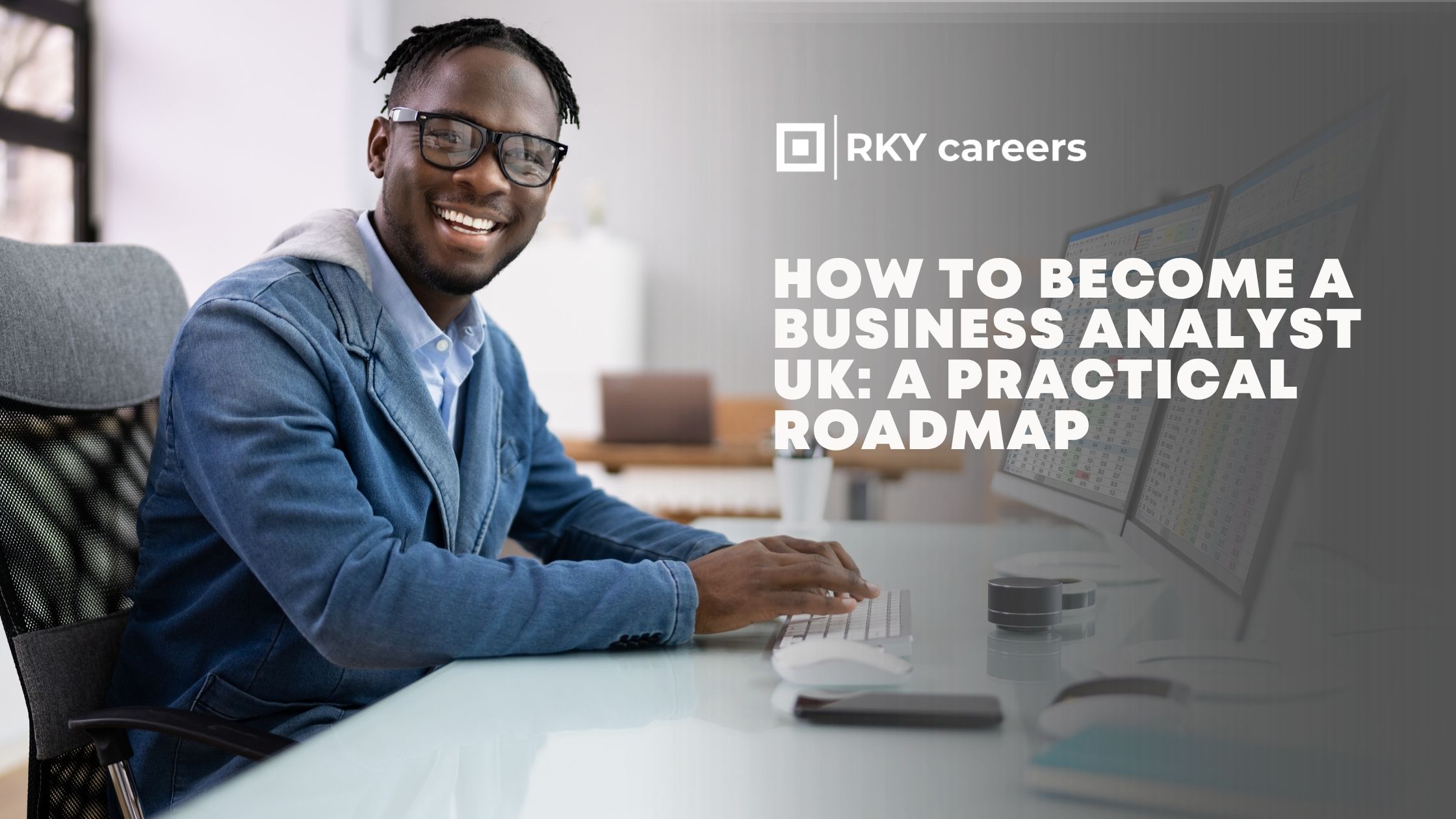 How to become a business analyst UK